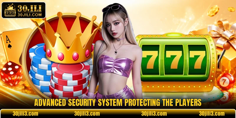 Advanced security system protecting the players Advanced security system protecting the players