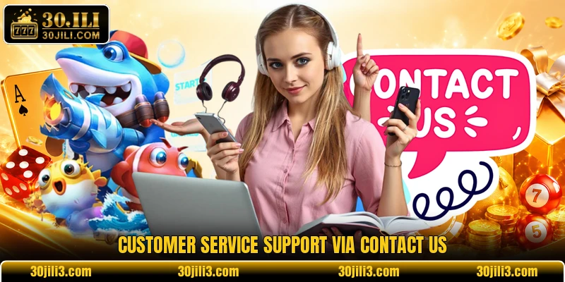 Customer service support via contact us
