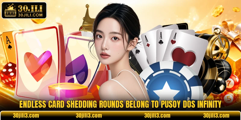 Endless card shedding rounds belong to Pusoy Dos Infinity