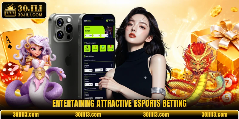 Entertaining attractive esports betting