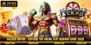 Golden Empire - Explore The Online Slot Reward Game 2026