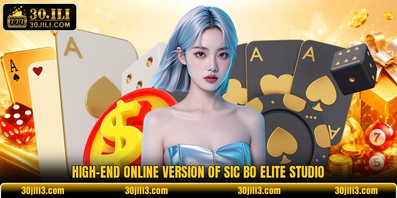 High-end online version of sic bo elite studio High-end online version of sic bo elite studio