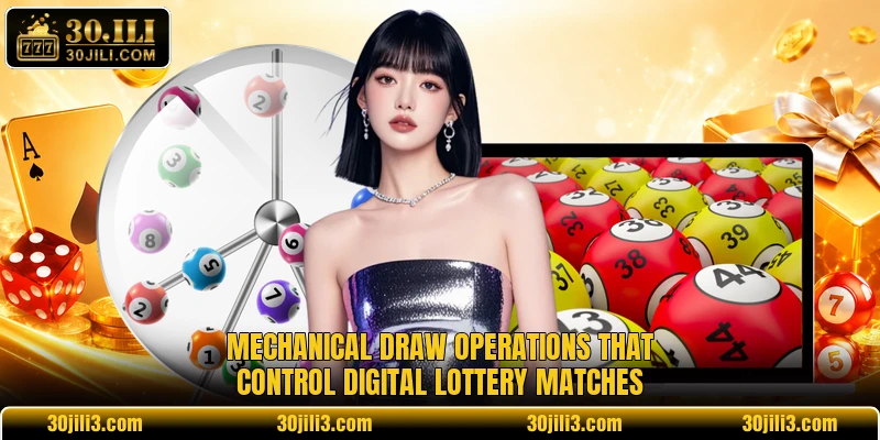 Mechanical draw operations that control digital lottery matches