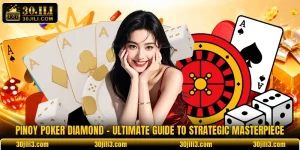 Pinoy Poker Diamond - Ultimate Guide To Strategic Masterpiece