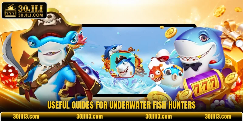 Useful guides for underwater fish hunters